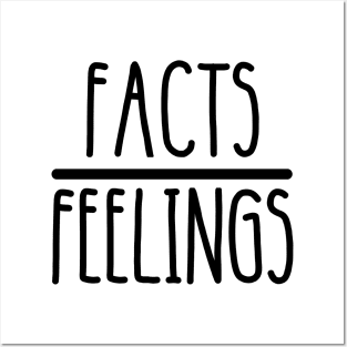 facts feelings Posters and Art